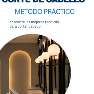 Corte de Cabello – Método Profesional Paso a Paso (Desde Cero a Experto)
